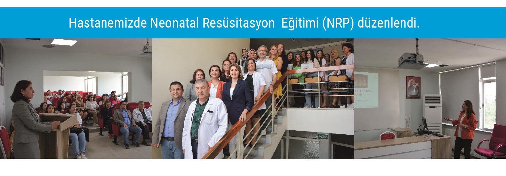Hastanemizde Neonatal Resüsitasyon  Eğitimi (NRP) düzenlendi